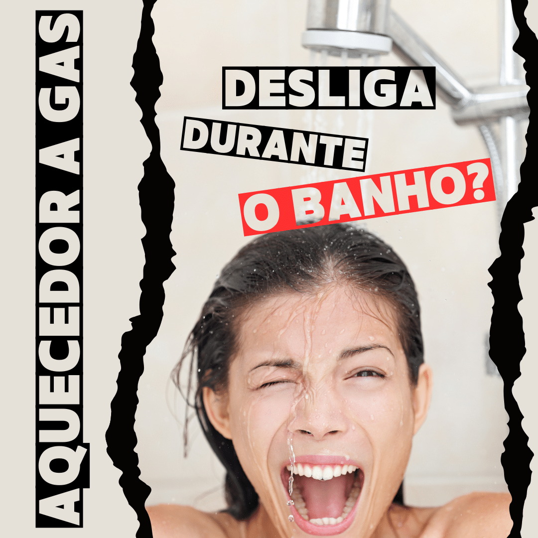 Aquecedor á gás desliga durante o banho?
